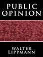 Public Opinion by Walter Lippmann - Paperback