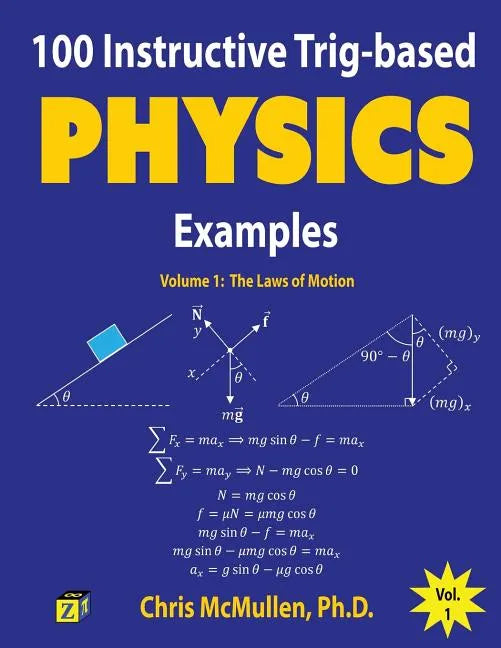 100 Instructive Trig-based Physics Examples: The Laws of Motion - Paperback