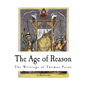 The Age of Reason: The Writings of Thomas Paine - Paperback