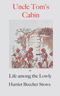 Uncle Tom's Cabin;: or, Life Among the Lowly - Hardcover