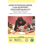 How Stakeholders Can Support Teacher Quality - Hardcover