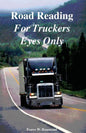 Road Reading: For Truckers Eyes Only - Paperback