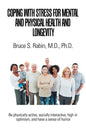 Coping with Stress for Mental and Physical Health and Longevity - Paperback