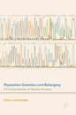 Population Genetics and Belonging: A Cultural Analysis of Genetic Ancestry - Hardcover