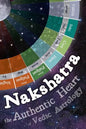 Nakshatra - The Authentic Heart of Vedic Astrology - Paperback