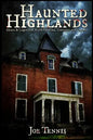 Haunted Highlands: Ghosts & Legends of North Carolina, Tennessee, and Virginia - Paperback