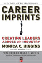 Career Imprints: Creating Leaders Across an Industry - Paperback