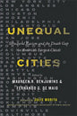 Unequal Cities: Structural Racism and the Death Gap in America's Largest Cities - Hardcover