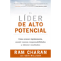 El Líder de Alto Potencial (the High-Potential Leader Spanish Edition): Cómo Crecer Rápidamente, Asumir Nuevas Responsabilidades Y Obtener Resultados - Paperback