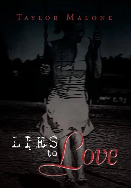 Lies to Love - Hardcover