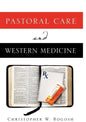 Pastoral Care and Western Medicine - Paperback