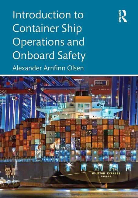 Introduction to Container Ship Operations and Onboard Safety - Paperback