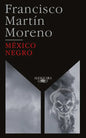 México Negro (Ed. 35 Aniversario) / Black Mexico. 35th Anniversary Edition - Paperback