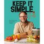 Keep It Simple, Y'All: Easy Dinners from Your Barefoot Neighbor: A Cookbook - Hardcover