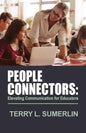 People Connectors: Elevating Communication for Educators - Paperback