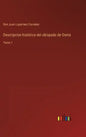 Descripcion histórica del obispado de Osma: Tomo 1 - Hardcover