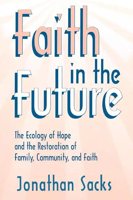 Faith in the Future - Paperback
