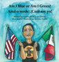Am I Blue or Am I Green? / Azul o verde. ¿Cuál soy yo? - an award winning book. - Hardcover