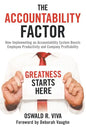 The Accountability Factor: How Implementing an Accountability System Boosts Employee Productivity and Company Profitability - Paperback