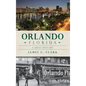 Orlando, Florida - Hardcover