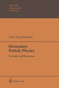 Elementary Particle Physics: Concepts and Phenomena - Paperback