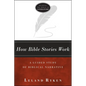 How Bible Stories Work: A Guided Study of Biblical Narrative - Paperback