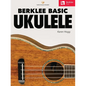 Berklee Basic Ukulele - Book with Online Audio by Karen Hogg - Paperback