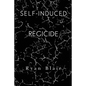 Self-Induced Regicide - Paperback