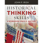 Historical Thinking Skills: A Workbook for U. S. History - Paperback