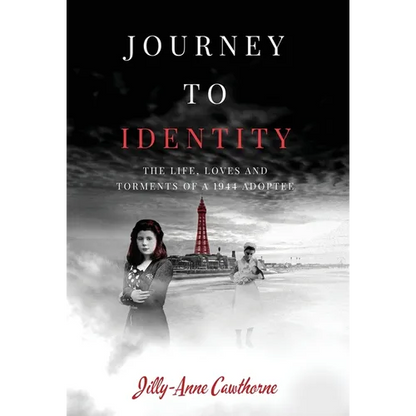 Journey to Identity: The Life, Loves and Torments of a 1944 Adoptee - Hardcover