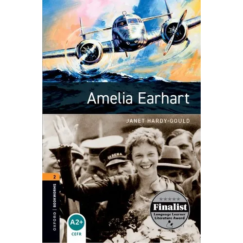 Oxford Bookworms Library: Level 2: Amelia Earhart - Paperback