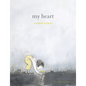 My Heart - Hardcover