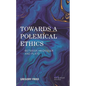 Towards a Polemical Ethics: Between Heidegger and Plato - Paperback