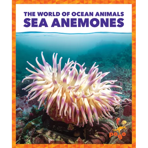 Sea Anemones - Library Binding