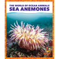 Sea Anemones - Library Binding
