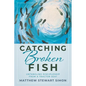 Catching Broken Fish: Untangling Discipleship From A Tractor Seat: Untangling - Paperback