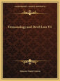Demonology and Devil Lore V1 - Paperback