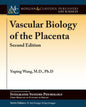 Vascular Biology of the Placenta: Second Edition - Paperback
