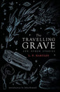 The Travelling Grave and Other Stories (Valancourt 20th Century Classics) - Hardcover