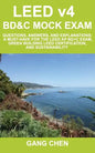 LEED v4 BD&C Mock Exam: Questions, answers, and explanations: A must-have for the LEED AP BD+C Exam, green building LEED certification, and su - Paperback