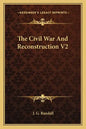 The Civil War and Reconstruction V2 - Paperback