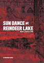 Sun Dance at Reindeer Lake - Hardcover