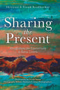Sharing the Present: Mindfulness for Equestrians and Horse Lovers - Hardcover