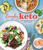 Everyday Keto: Easy Recipes to Live the Keto Lifestyle - Hardcover
