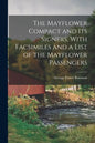 The Mayflower Compact and its Signers, With Facsimiles and a List of the Mayflower Passengers - Paperback