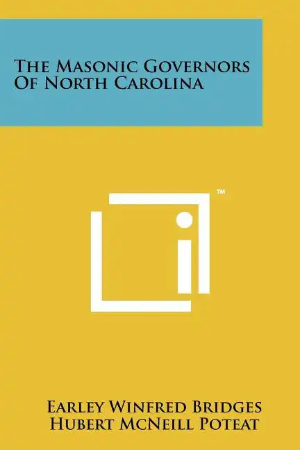 The Masonic Governors of North Carolina - Paperback