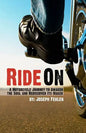 Ride On: A Motorcycle Journey to Awake your Soul and Rediscover its Maker - Paperback