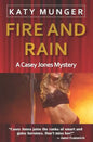 Fire and Rain: A Casey Jones Mystery - Paperback