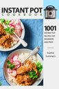 Instant Pot Cookbook - 1001 Instant Pot Recipes for Beginners and Pros: Low-Budget Recipes Cookbook for Instant Pot Home Cooking - Paperback
