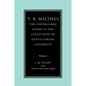 T. R. Malthus: The Unpublished Papers in the Collection of Kanto Gakuen University: Volume 1 - Paperback